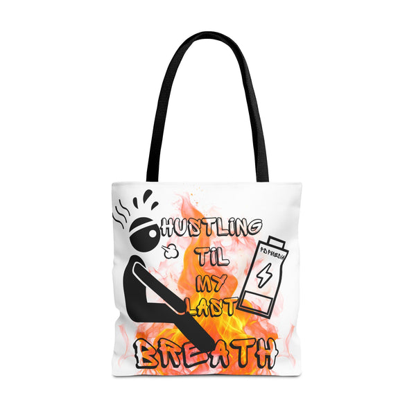 Hustle Mode Tote Bag - Last Breath