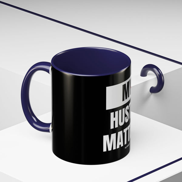 Hustle Mode Coffee Mug (11, 15oz) - My Hustle Matters (Gift)