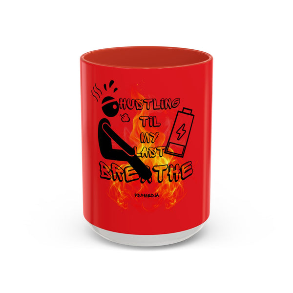 Hustle Mode Coffee Mug (11, 15oz) - Last Breathe (Gift)