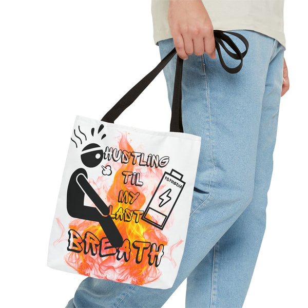 Hustle Mode Tote Bag - Last Breath