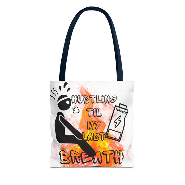 Hustle Mode Tote Bag - Last Breath