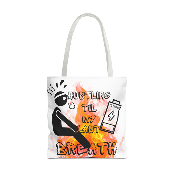 Hustle Mode Tote Bag - Last Breath