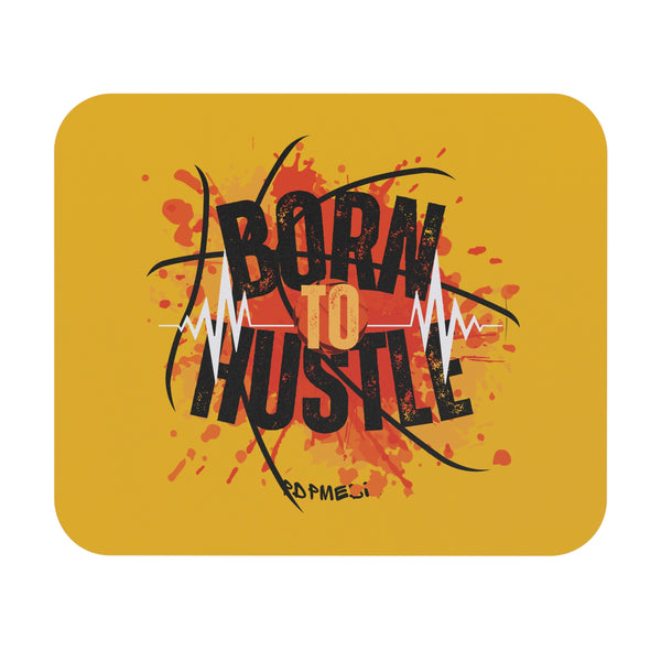 Hustle Mode Mouse Pad - Born To Hustle