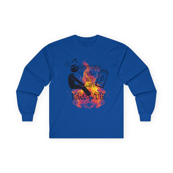 Hustle Mode Long Sleeve - Last Breath