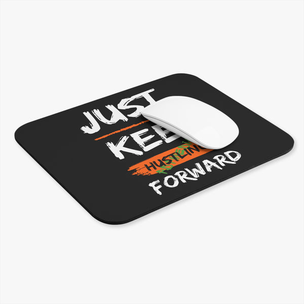 Hustle Mode Mouse Pad - Keep Moving Forward (Gift)