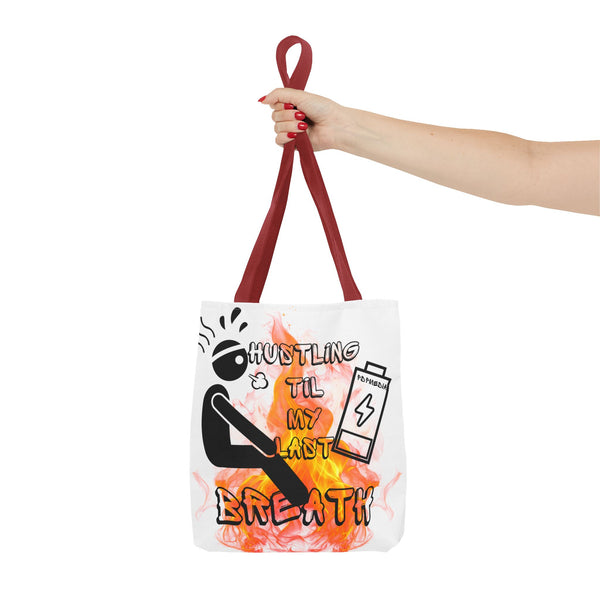 Hustle Mode Tote Bag - Last Breath