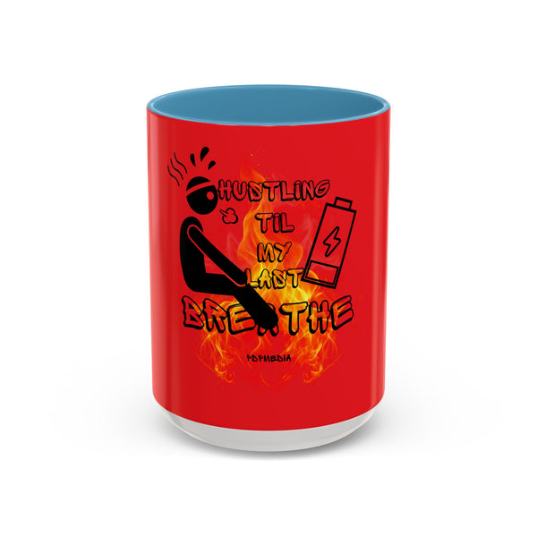 Hustle Mode Coffee Mug (11, 15oz) - Last Breathe (Gift)