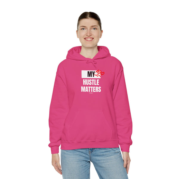 Hustle Mode Hoodie - My Hustle Matters