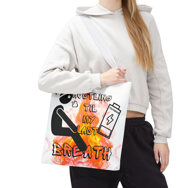 Hustle Mode Tote Bag - Last Breath
