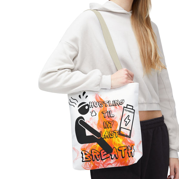 Hustle Mode Tote Bag - Last Breath