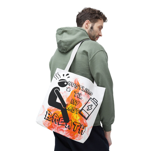 Hustle Mode Tote Bag - Last Breath