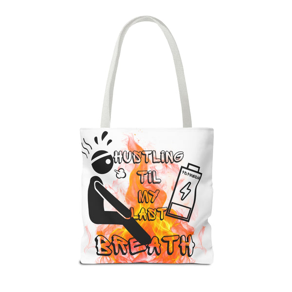 Hustle Mode Tote Bag - Last Breath