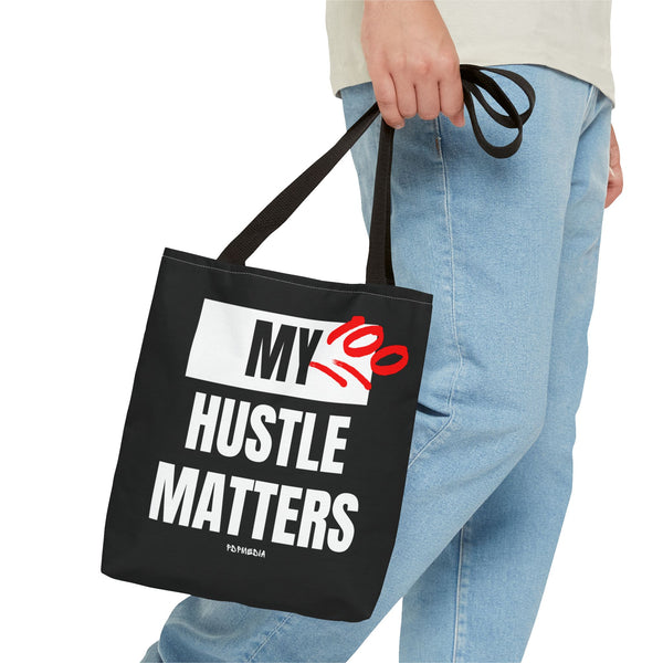 Hustle Mode Tote Bag - My Hustle Matters