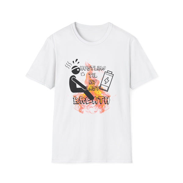 Hustle Mode Tee - Last Breath