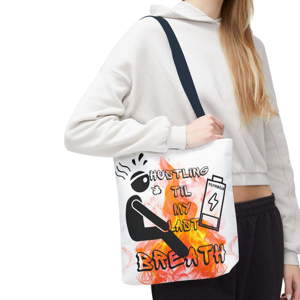Hustle Mode Tote Bag - Last Breath