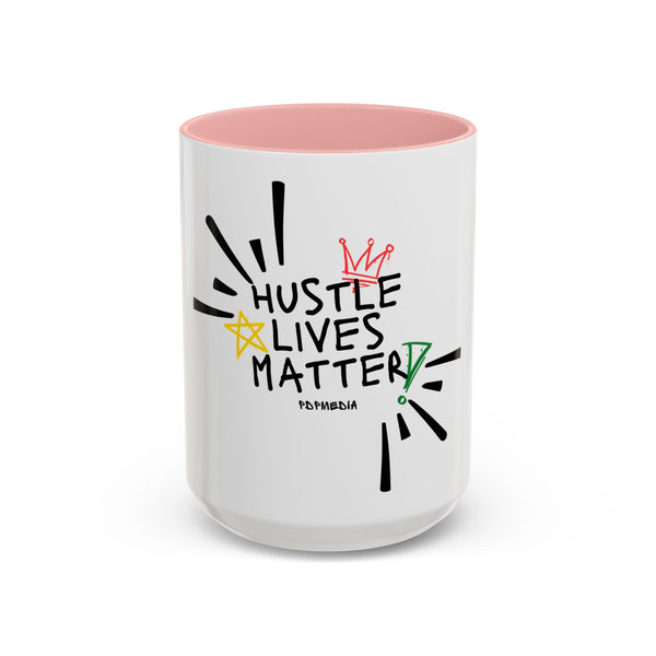 Hustle Mode Coffee Mug (11, 15oz) - Hustle Lives Matter (Gift)