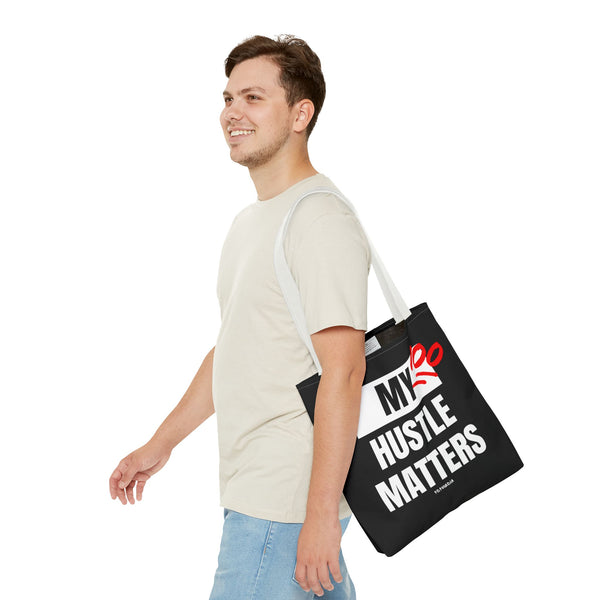 Hustle Mode Tote Bag - My Hustle Matters