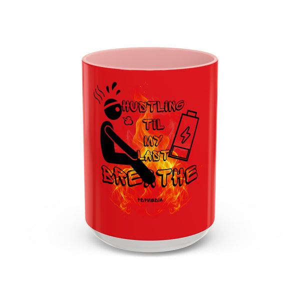 Hustle Mode Coffee Mug (11, 15oz) - Last Breathe (Gift)