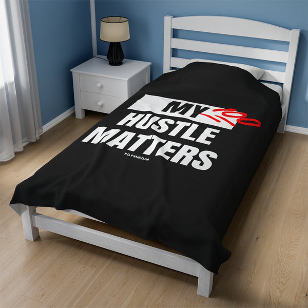 Hustle Mode Plush Blanket -My Hustle Matters