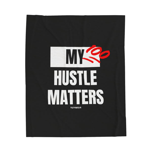 Hustle Mode Plush Blanket -My Hustle Matters