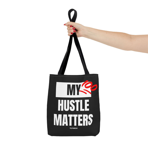 Hustle Mode Tote Bag - My Hustle Matters