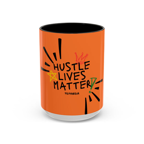 Hustle Mode Coffee Mug - Hustle Lives Matter (11, 15oz) (Gift)