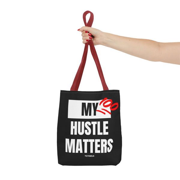 Hustle Mode Tote Bag - My Hustle Matters