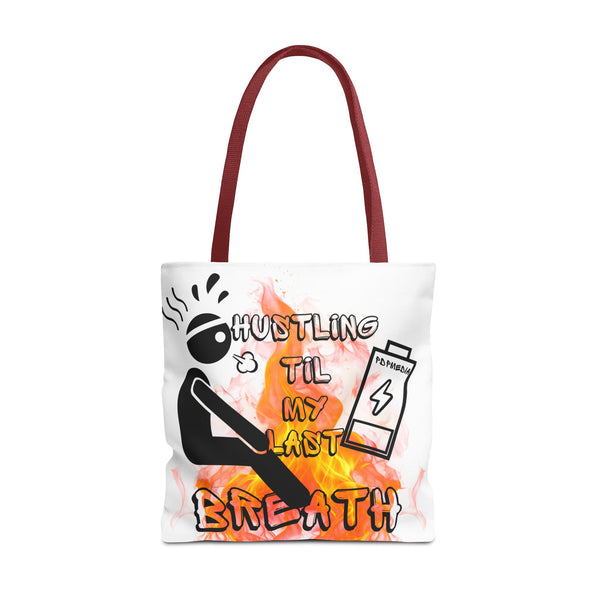 Hustle Mode Tote Bag - Last Breath