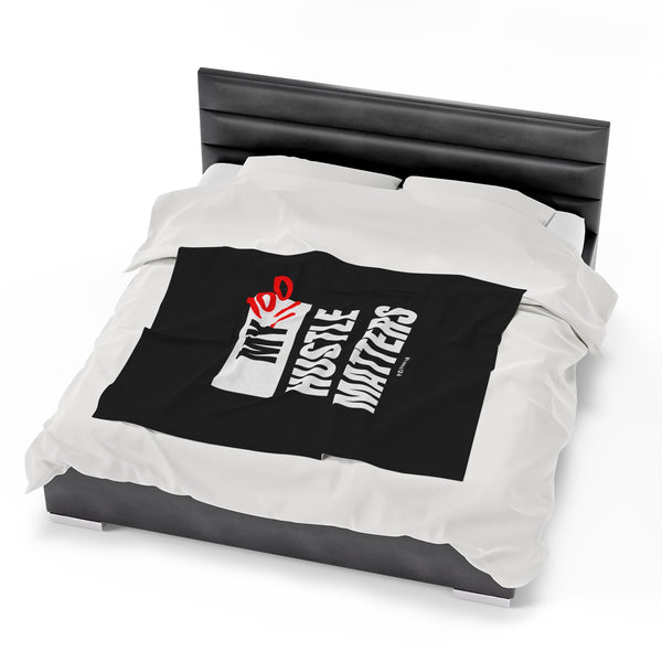 Hustle Mode Plush Blanket -My Hustle Matters