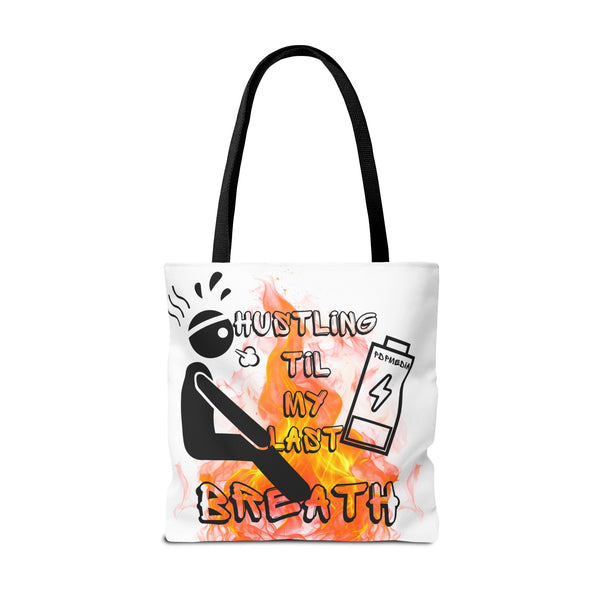 Hustle Mode Tote Bag - Last Breath