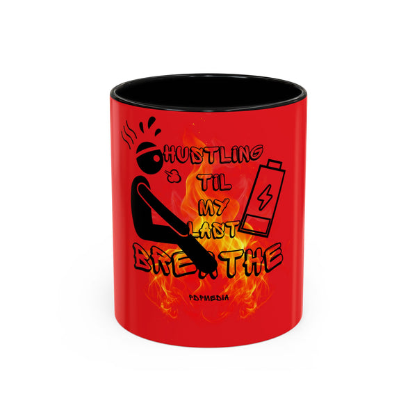 Hustle Mode Coffee Mug (11, 15oz) - Last Breathe (Gift)