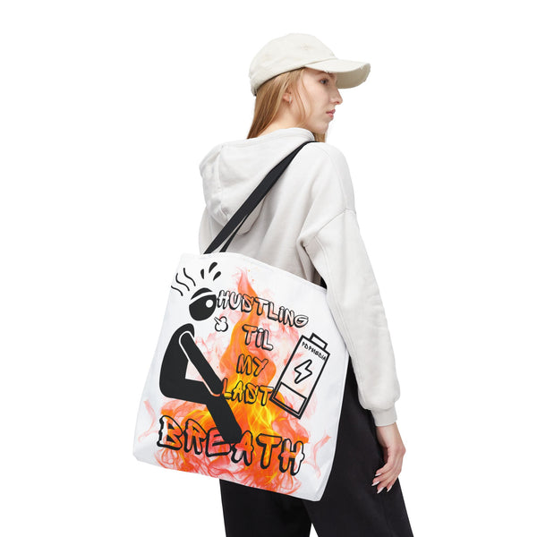 Hustle Mode Tote Bag - Last Breath