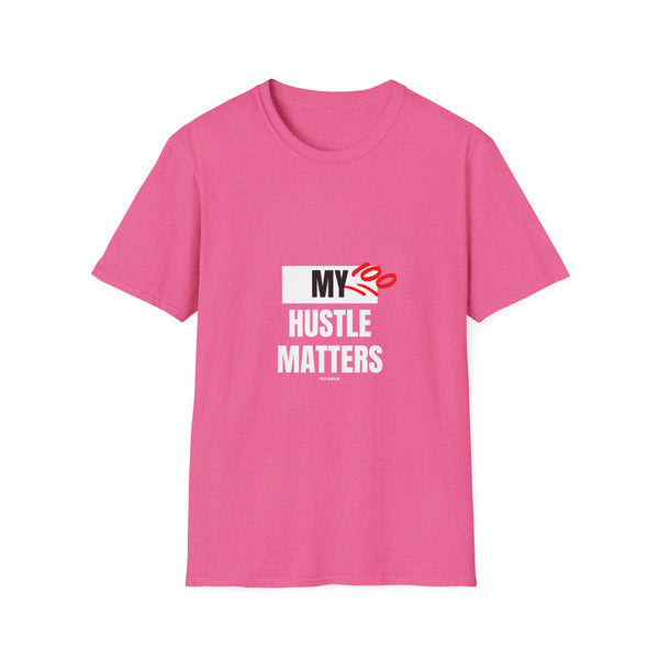 Hustle Mode Tees - My Hustle Matters