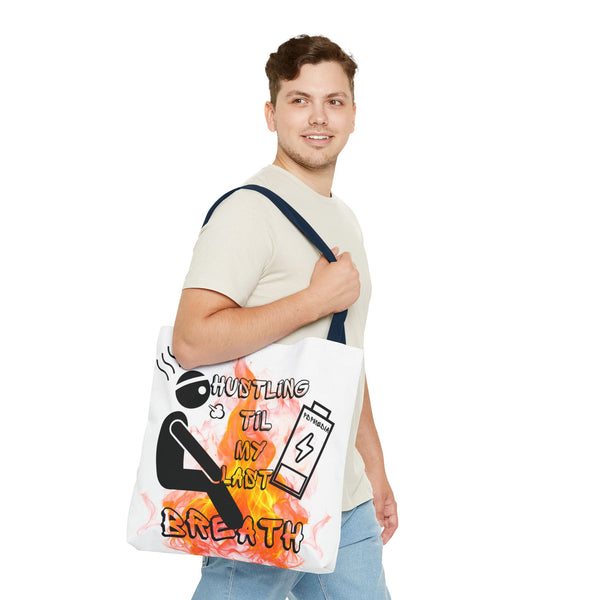 Hustle Mode Tote Bag - Last Breath
