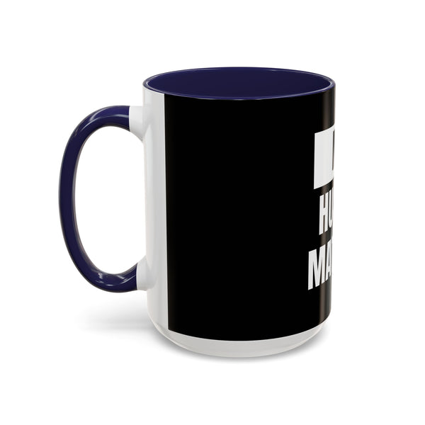 Hustle Mode Coffee Mug (11, 15oz) - My Hustle Matters (Gift)