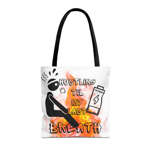 Hustle Mode Tote Bag - Last Breath