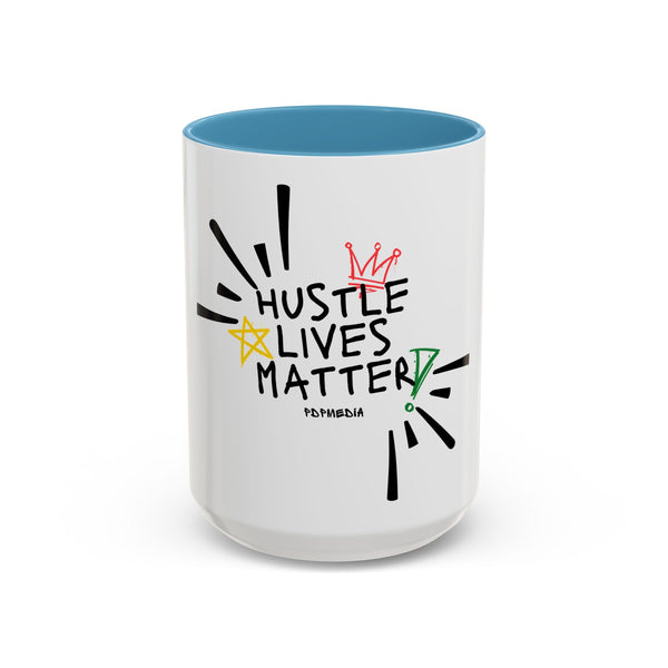 Hustle Mode Coffee Mug (11, 15oz) - Hustle Lives Matter (Gift)