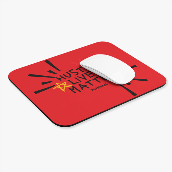 Hustle Mode Mouse Pad - Hustle Lives Matter (Gift)