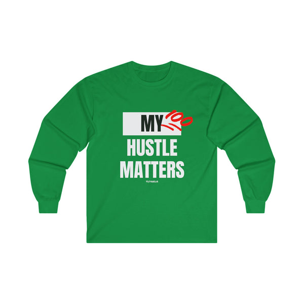 Hustle Mode Long Sleeve - My Hustle Matters