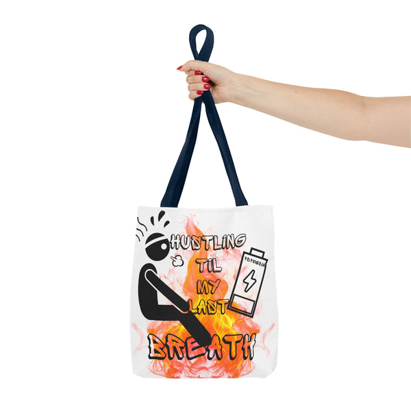 Hustle Mode Tote Bag - Last Breath