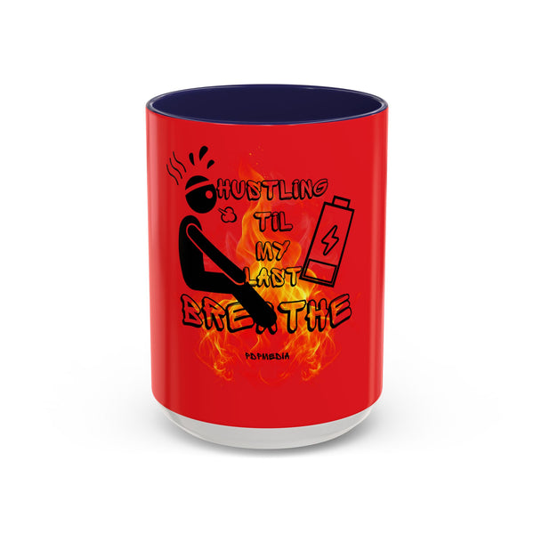 Hustle Mode Coffee Mug (11, 15oz) - Last Breathe (Gift)