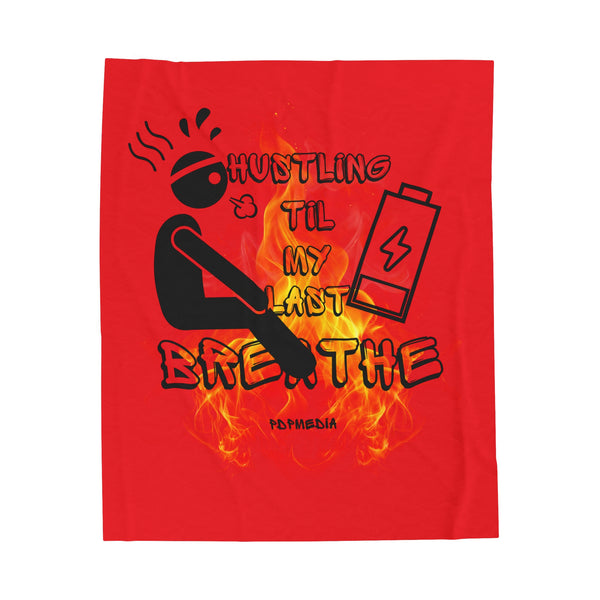 Hustle Mode Plush Blanket - Last Breathe