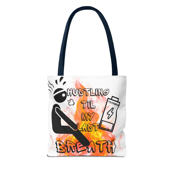 Hustle Mode Tote Bag - Last Breath