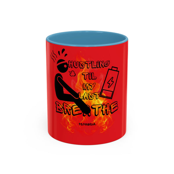 Hustle Mode Coffee Mug (11, 15oz) - Last Breathe (Gift)