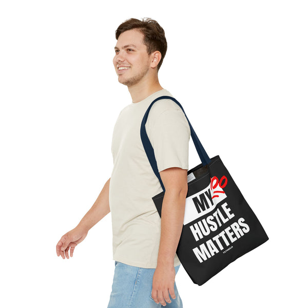 Hustle Mode Tote Bag - My Hustle Matters