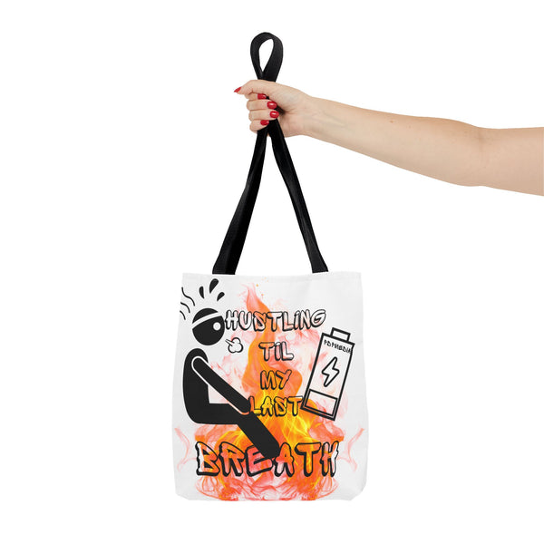 Hustle Mode Tote Bag - Last Breath
