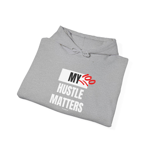 Hustle Mode Hoodie - My Hustle Matters