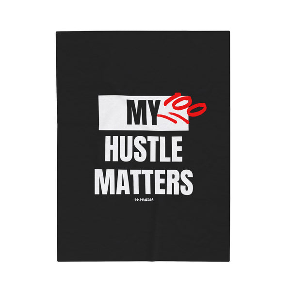 Hustle Mode Plush Blanket -My Hustle Matters