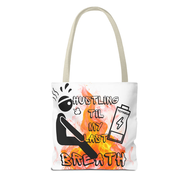 Hustle Mode Tote Bag - Last Breath