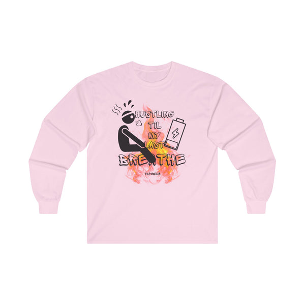 Hustle Mode Long Sleeve - Last Breathe